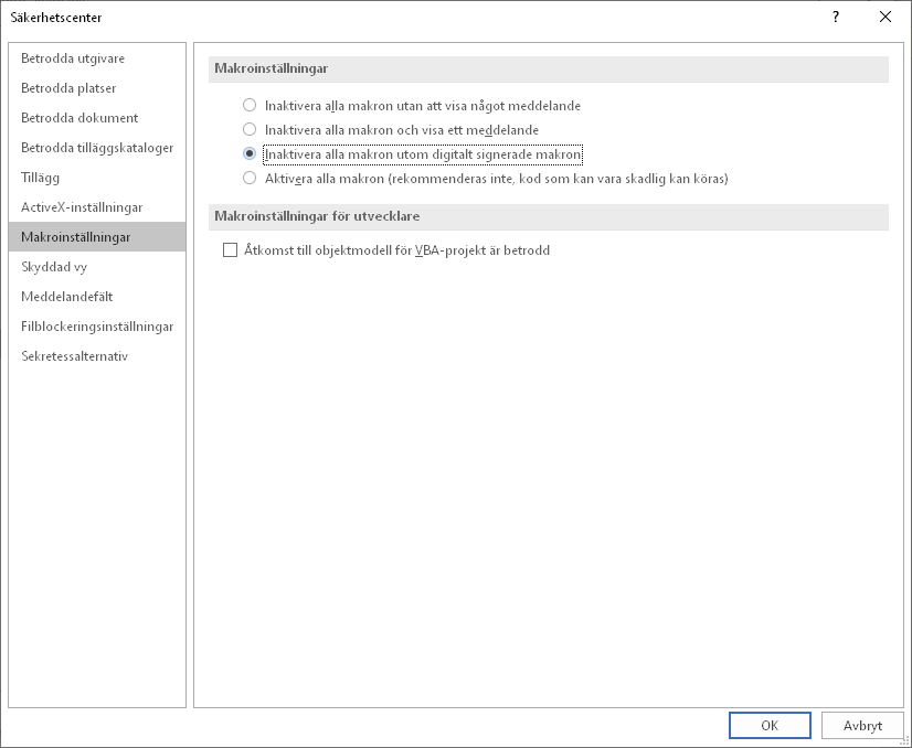 Inaktivera alla makron utom digitalt signerade